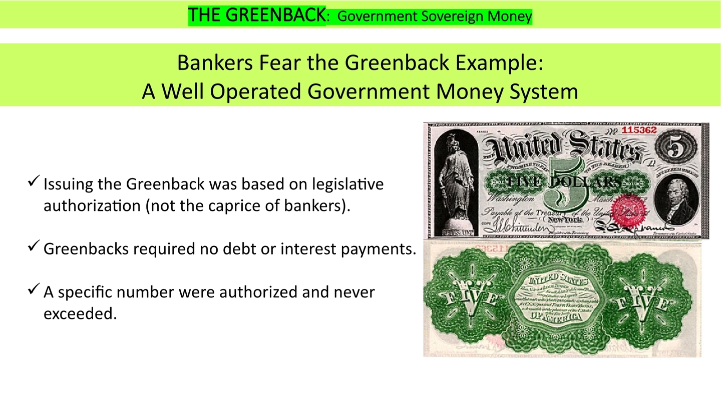 Bankers feared the Greenback system